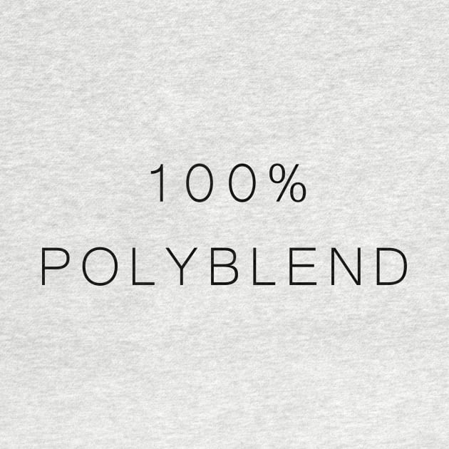 100% Polyblend by DeifiedDesigns